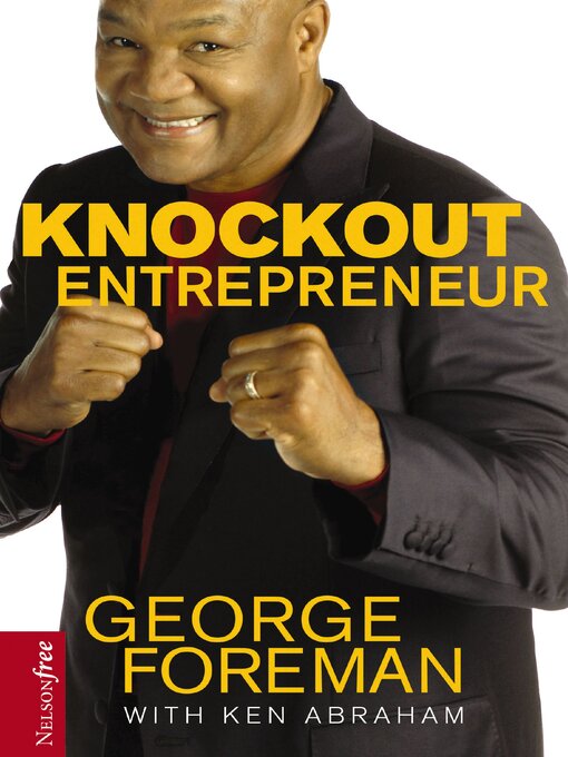 Title details for Knockout Entrepreneur by George Foreman - Available